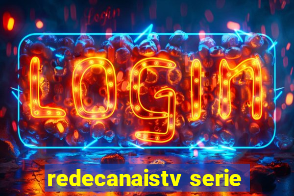 redecanaistv serie