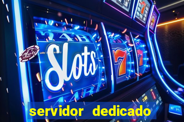 servidor dedicado para jogos brasil