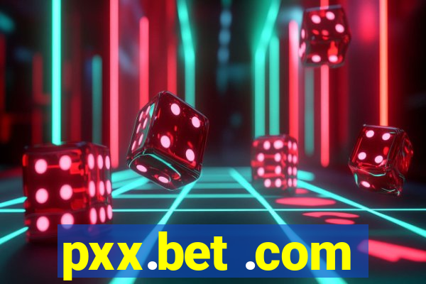 pxx.bet .com