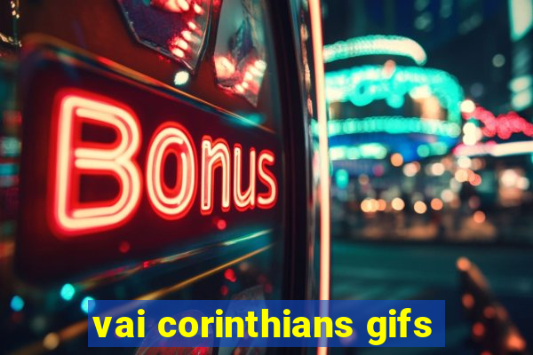 vai corinthians gifs