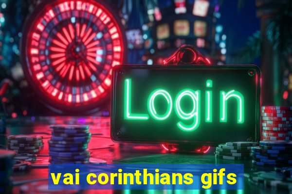 vai corinthians gifs