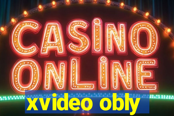 xvideo obly