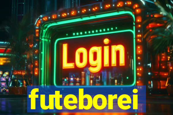 futeborei