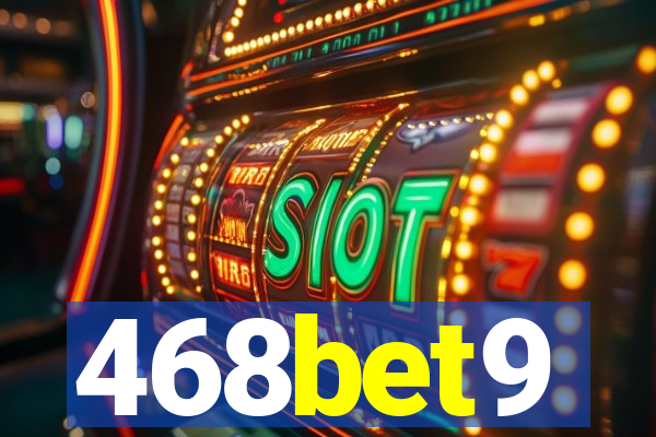 468bet9