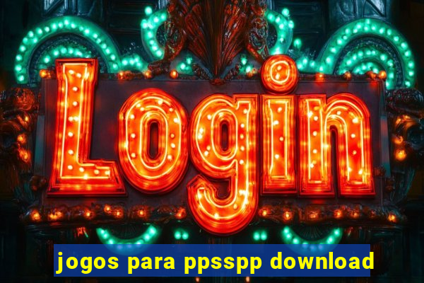 jogos para ppsspp download