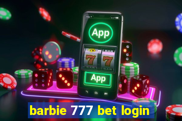 barbie 777 bet login