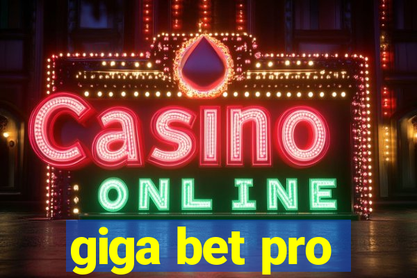 giga bet pro