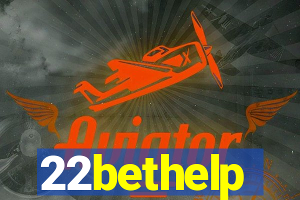 22bethelp