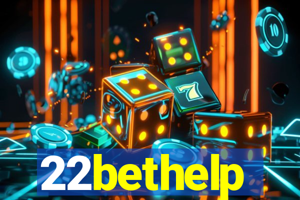 22bethelp
