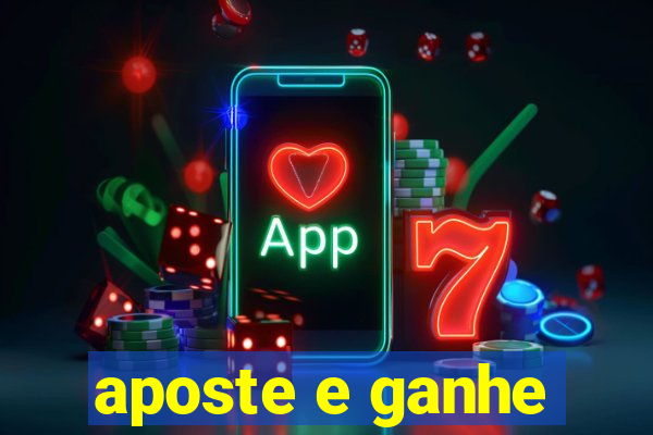 aposte e ganhe