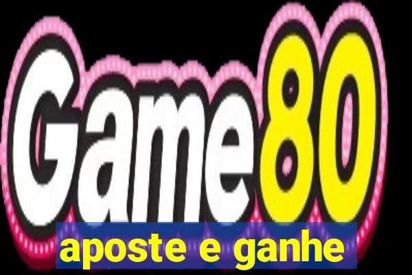 aposte e ganhe