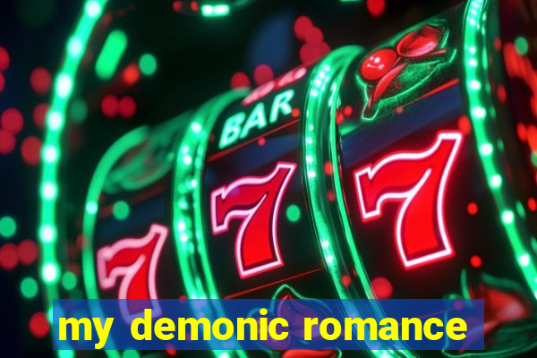 my demonic romance