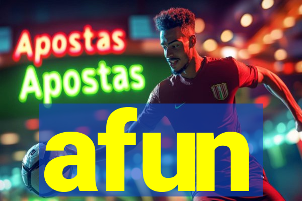 afun