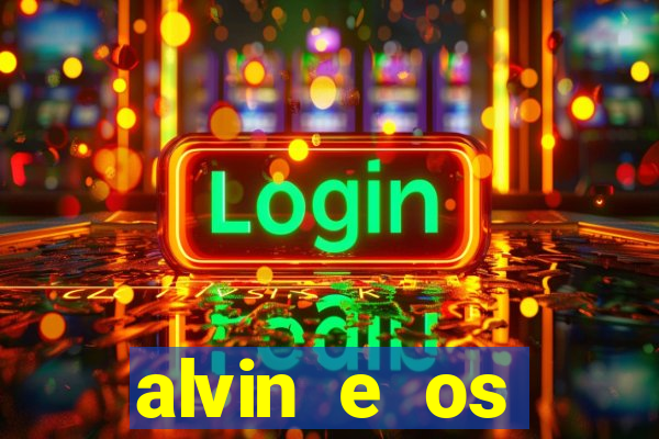 alvin e os esquilos 3 filme completo dublado mega filmes