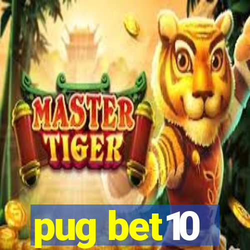 pug bet10