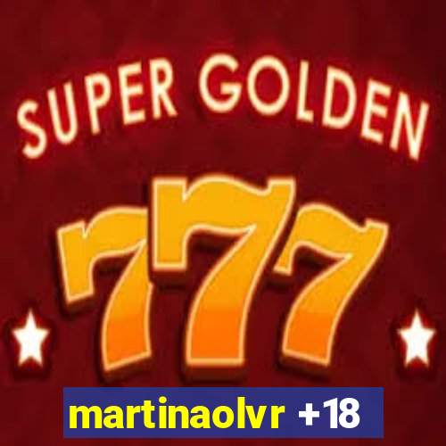 martinaolvr +18