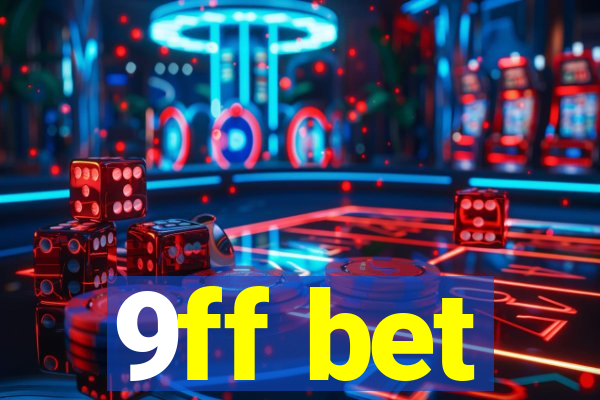 9ff bet