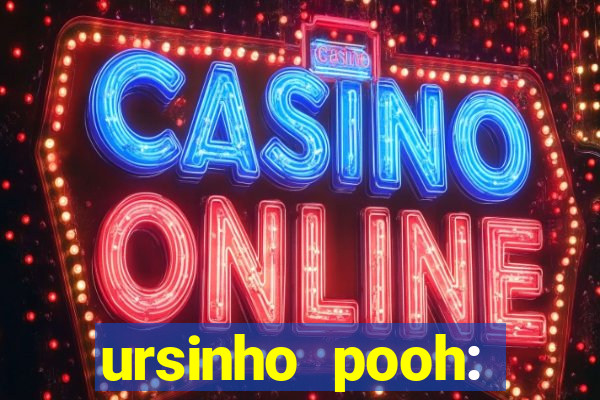 ursinho pooh: sangue e mel 2 online dublado