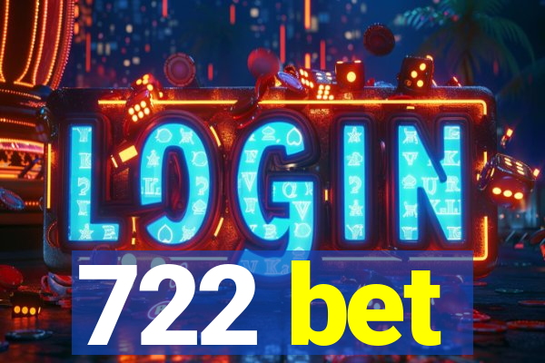 722 bet