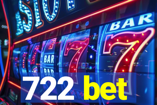 722 bet