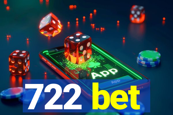 722 bet