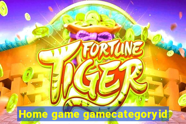 Home game gamecategoryid