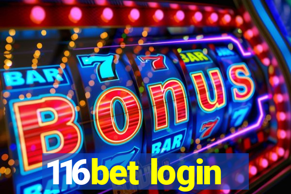 116bet login