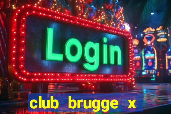 club brugge x union palpite