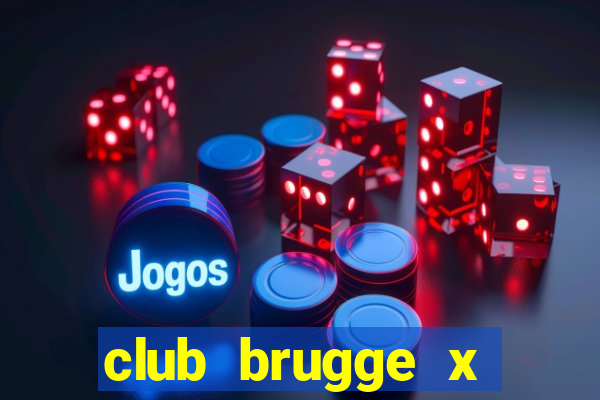 club brugge x union palpite