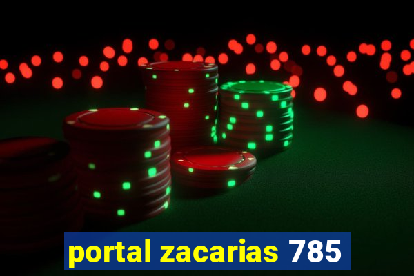 portal zacarias 785
