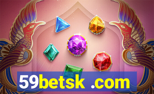 59betsk .com