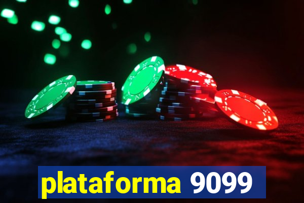 plataforma 9099