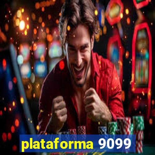 plataforma 9099