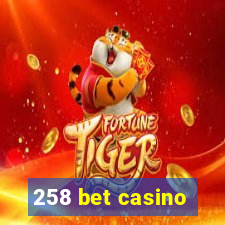 258 bet casino