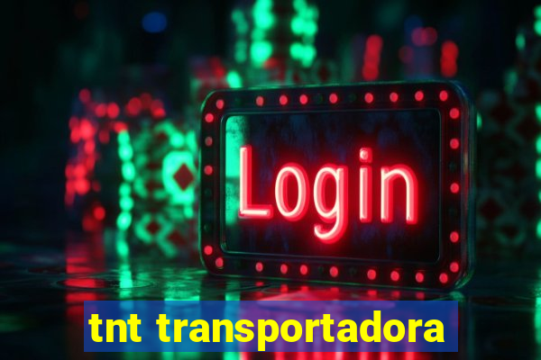 tnt transportadora