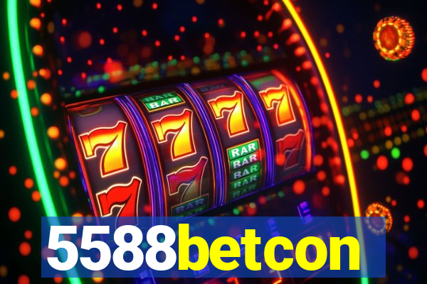 5588betcon