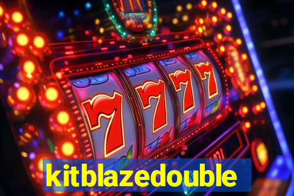 kitblazedouble