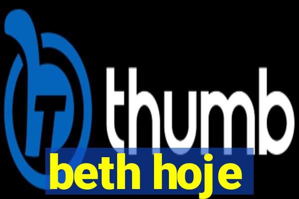 beth hoje