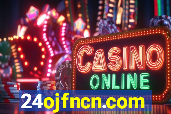 24ojfncn.com