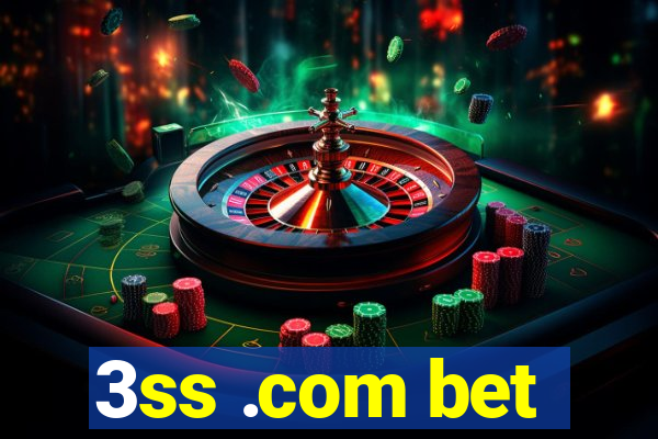 3ss .com bet