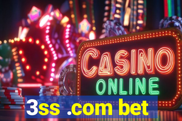 3ss .com bet