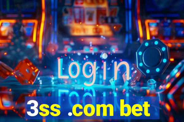 3ss .com bet