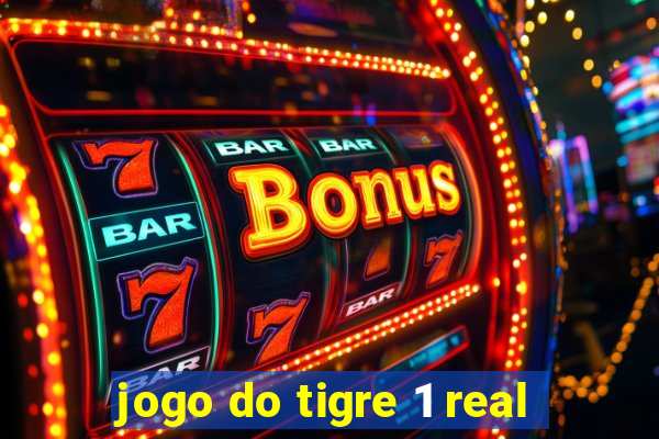 jogo do tigre 1 real