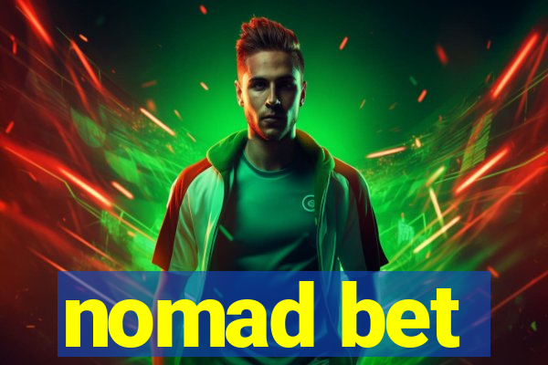 nomad bet