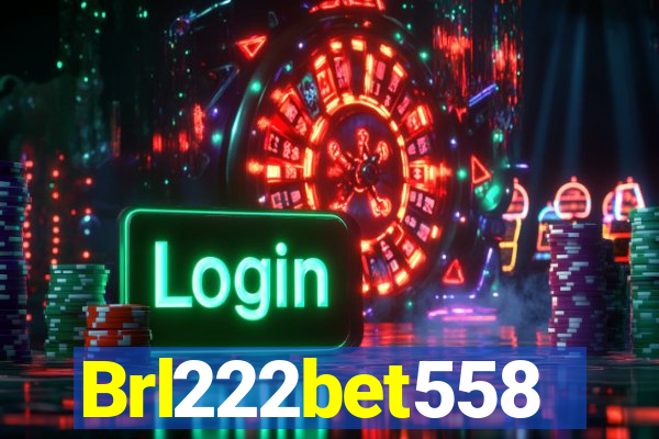 Brl222bet558