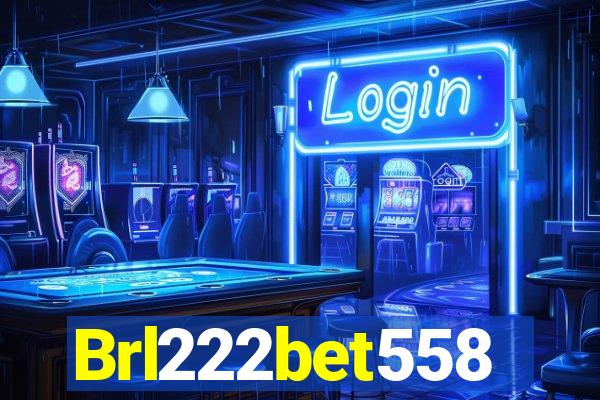 Brl222bet558