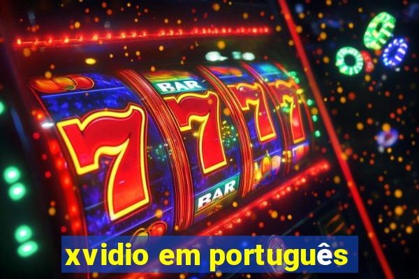 xvidio em português