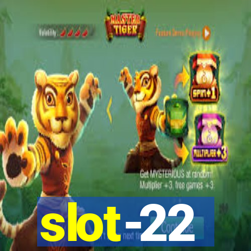 slot-22
