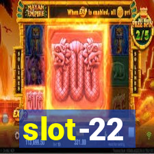 slot-22