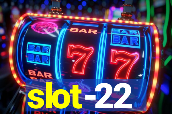 slot-22